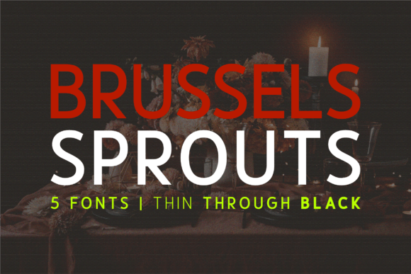 Brussels Sprouts: A Modern Typeface for Bold Campaigns