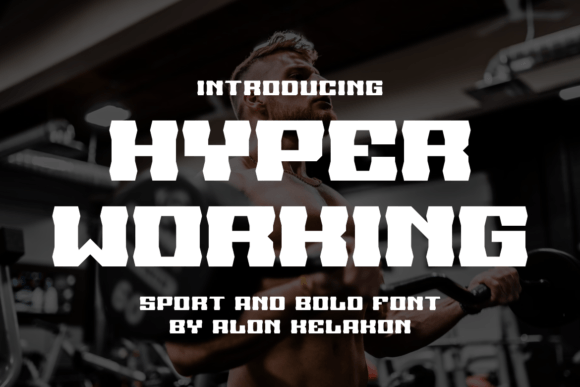 Hyper Working: A Typeface That Elevates Digital Design