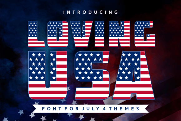 Loving Usa Font: A Patriotic Typeface for Craft Projects