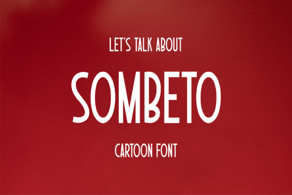 Sombeto: A Bold, Assertive Sans Serif Font for Modern Branding
